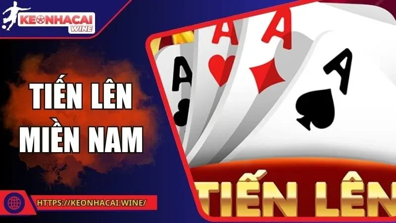 Tiến Lên Miền Nam - Cuộc Chiến Bài Lá, Ai Sẽ Là Vua?